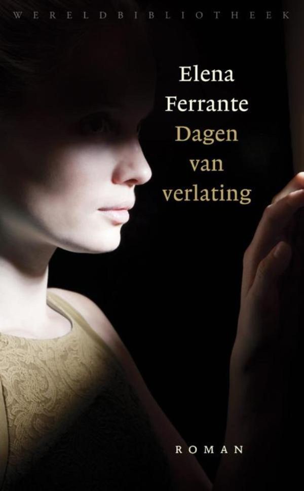 Cover Art for 9789028441668, Dagen van verlating by Elena Ferrante, Marieke van Laake