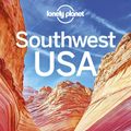 Cover Art for 9781786573636, Lonely Planet Southwest USA (Travel Guide) by Lonely Planet