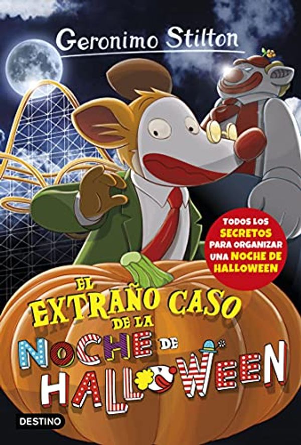Cover Art for B09993CXFL, El extraño caso de la noche de Halloween: Geronimo Stilton 29 (Spanish Edition) by Gerónimo Stilton