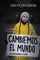 Cover Art for B07ZPJ2BDZ, Cambiemos el mundo [No One Is Too Small to Make a Difference]: #huelgaporelclima [#strikefortheclimate] by Greta Thunberg