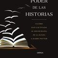 Cover Art for B07NHTZVL3, El poder de las historias: O cómo han cautivado al ser humano, de la Ilíada a Harry Potter (Spanish Edition) by Martin Puchner
