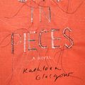 Cover Art for 9781460751053, Girl in Pieces by Kathleen Glasgow