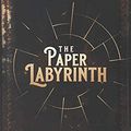 Cover Art for 9781700250292, The Paper Labyrinth: A Book-wide Puzzle Solving Adventure (Make Puzzles Great Again) by Charlie Wheeler