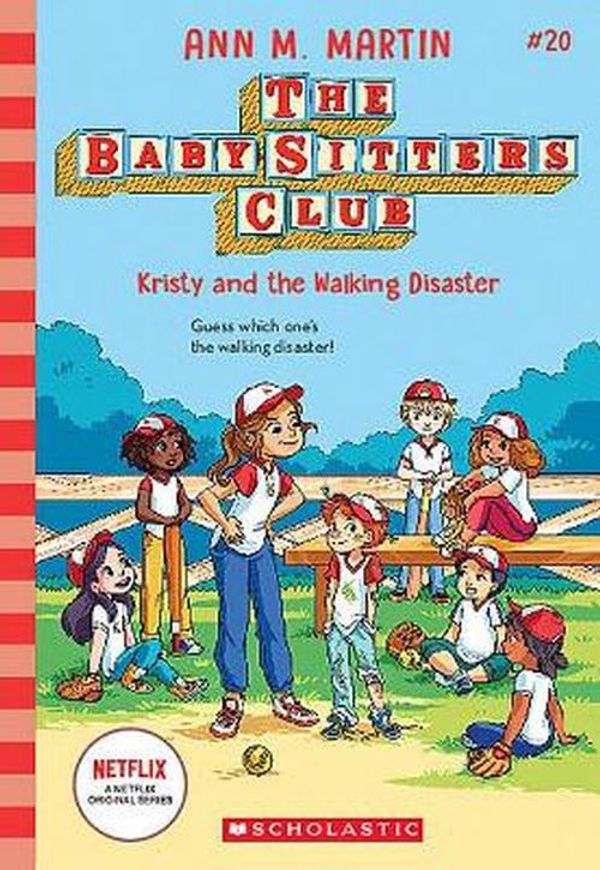 Cover Art for 9781761297236, Kristy and the Walking Disaster (The Baby-Sitters Club #20 Netflix Edition) by Ann Martin
