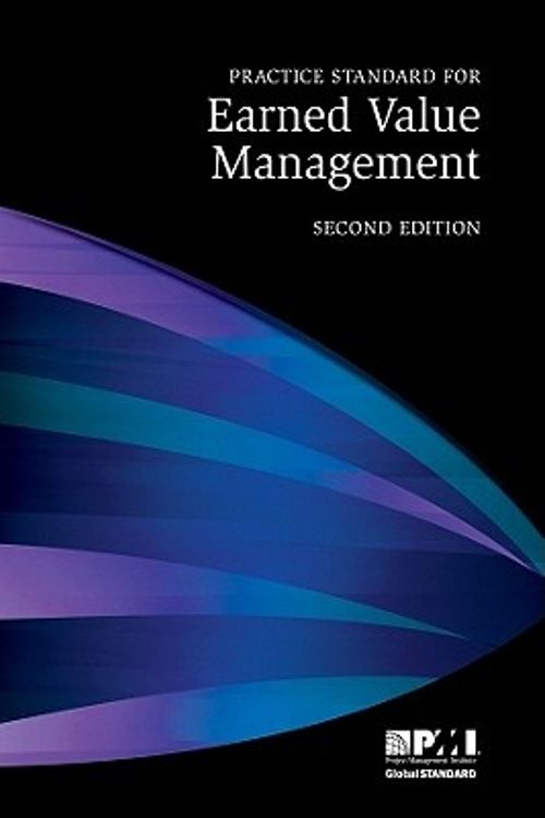 Cover Art for 9781935589358, Practice Standard for Earned Value Management by Project Management Institute
