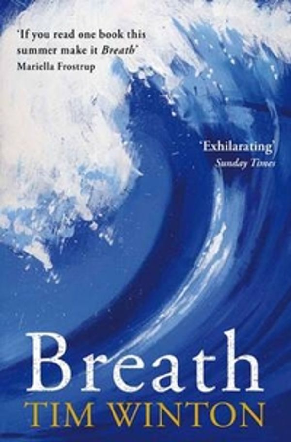 Cover Art for 9780330455725, Breath by Tim Winton