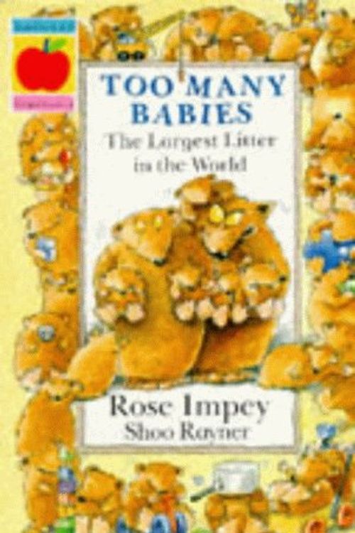 Cover Art for 9781852134525, Too Many Babies by Rose Impey