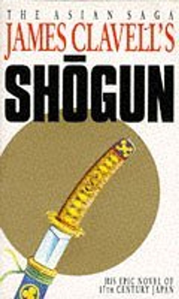 Cover Art for B01K8ZDVIY, Shogun : A Novel of Japan - December, 1999 by James Clavell