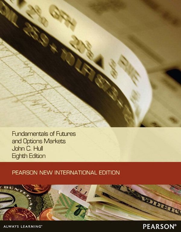 Cover Art for 9780133382853, Fundamentals of Futures and Options Markets by John C. Hull