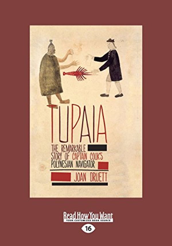 Cover Art for 9781459672093, Tupaia by Joan Druett