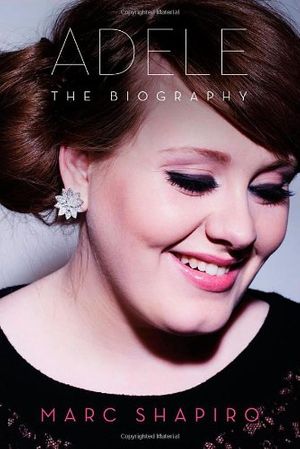 Cover Art for 9781250025166, Adele by Marc Shapiro