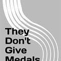 Cover Art for B0825D2VY8, They Don't Give Medals to Kids by Ellis, Lindsay