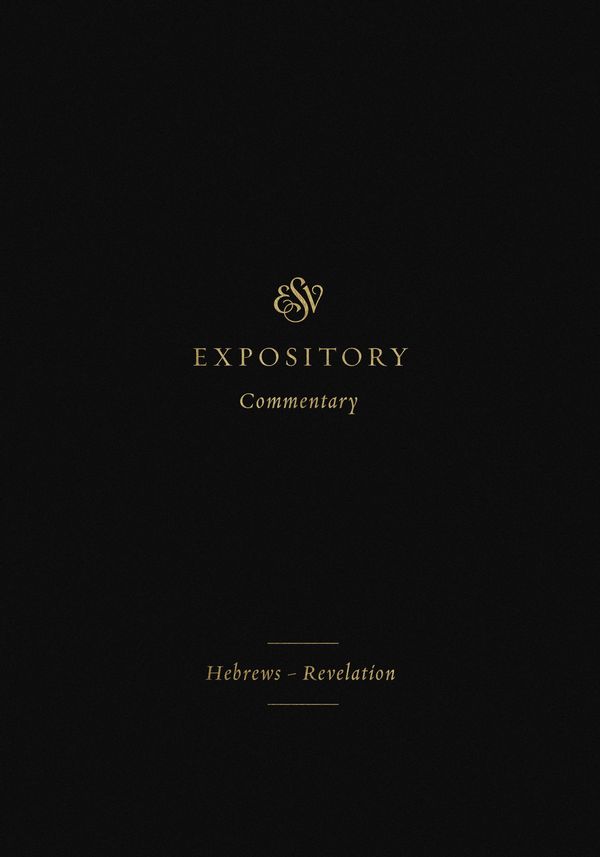 Cover Art for 9781433546723, The ESV Bible Expository Commentary: Hebrews-Revelation by Iain M. Duguid