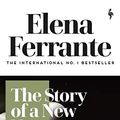 Cover Art for B07BY7SL4D, The Story of a New Name: My Brilliant Friend Book 2: Youth (Neapolitan Novels) by Elena Ferrante