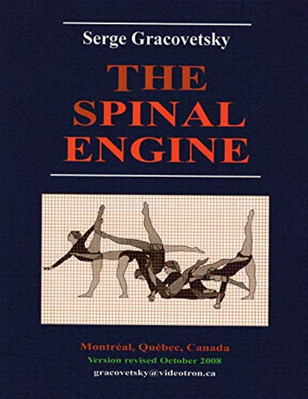 Cover Art for 9783211820308, The Spinal Engine by Serge Gracovetsky