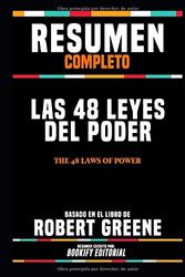 Cover Art for 9781072229261, Resumen Completo "Las 48 Leyes Del Poder (The 48 Laws Of Power)" - Basado En El Libro De Robert Greene, Resumen Escrito Por BOOKIFY Editorial (Spanish Edition) by Bookify Editorial, Bookify Editorial