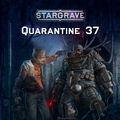 Cover Art for 9781472843692, Stargrave: Quarantine 37 by Joseph A. McCullough