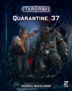 Cover Art for 9781472843692, Stargrave: Quarantine 37 by Joseph A. McCullough