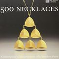 Cover Art for 9781579907013, 500 Necklaces by Lark Books