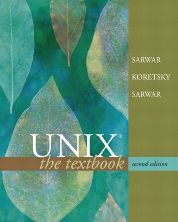 Cover Art for 9780321227317, Unix by Syed Mansoor Sarwar, Robert Koretsky, Syed Aqeel Sarwar