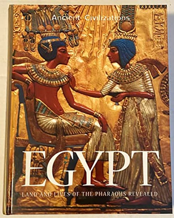 Cover Art for 9781740480567, Egypt: Land and Lives of the Pharaohs Revealed by Global Book