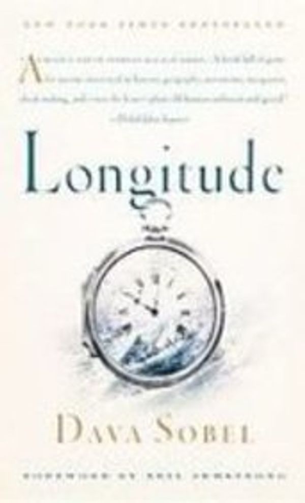 Cover Art for 9781439559024, Longitude: The True Story of a Lone Genius Who Solved the Greatest Scientific Problem of His Time by Dava Sobel