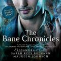 Cover Art for 9781442495999, The Bane Chronicles by Cassandra Clare