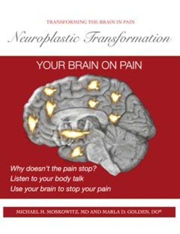 Cover Art for 9780615814650, Neuroplastic Transformation Workbook by Michael H. Moskowitz M.D.