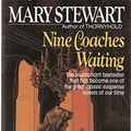 Cover Art for 9780449239889, Nine Coaches Waiting by Mary Stewart