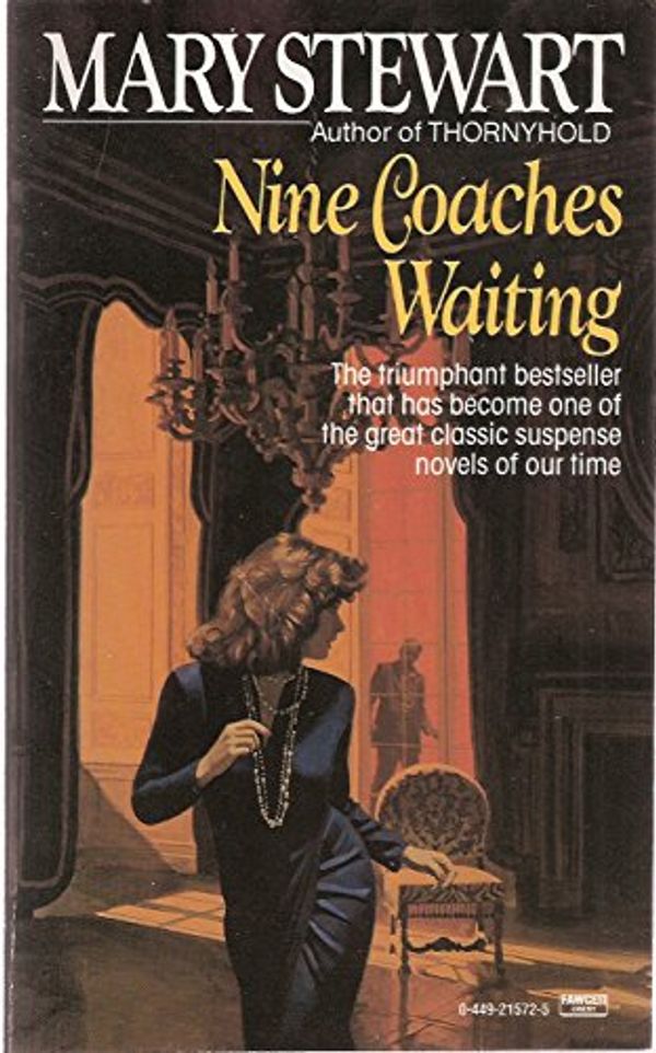 Cover Art for 9780449239889, Nine Coaches Waiting by Mary Stewart