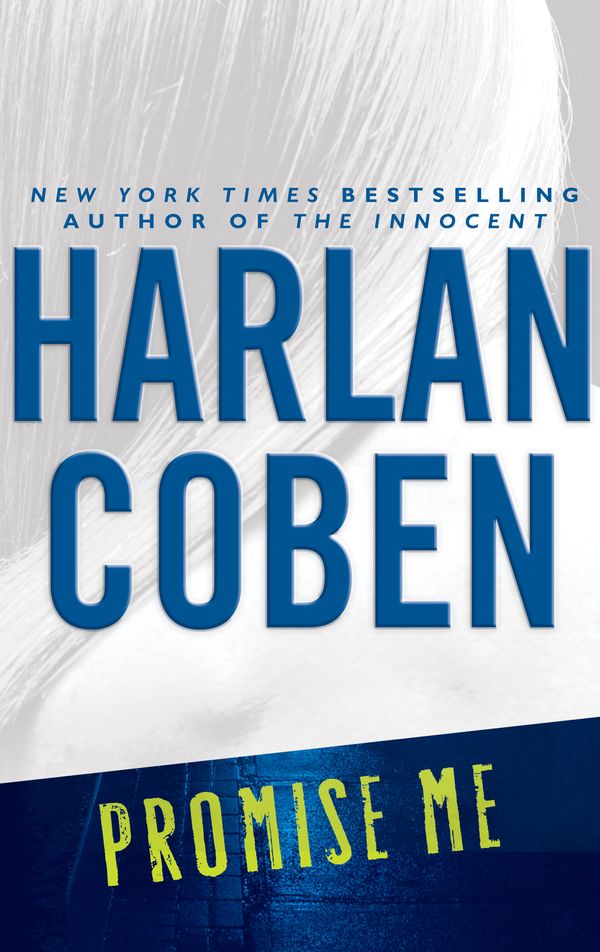 Cover Art for 9781101128602, Promise Me by Harlan Coben