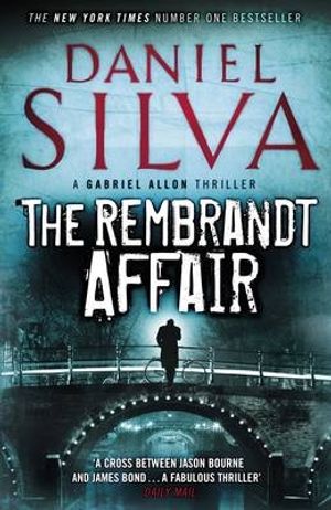 Cover Art for 9780718155292, The Rembrandt Affair by Daniel Silva