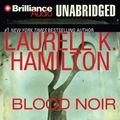 Cover Art for 9781597378956, Blood Noir by Laurell K. Hamilton