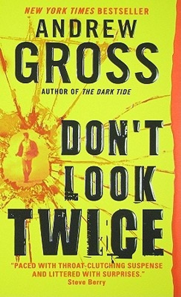 Cover Art for 9780061143458, Don't Look Twice by Andrew Gross