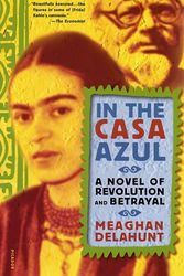 Cover Art for 9780312291075, In the Casa Azul by Meaghan Delahunt
