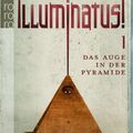 Cover Art for 9783499242724, Illuminatus! 01. Das Auge in der Pyramide by Robert Shea, Robert A. Wilson, Udo Breger