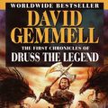 Cover Art for 9780307797551, The First Chronicles of Druss the Legend by David Gemmell