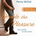 Cover Art for 9781101024720, Double the Pleasure by Lori Foster