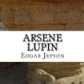 Cover Art for 9781537618241, Arsene Lupin by Edgar Jepson