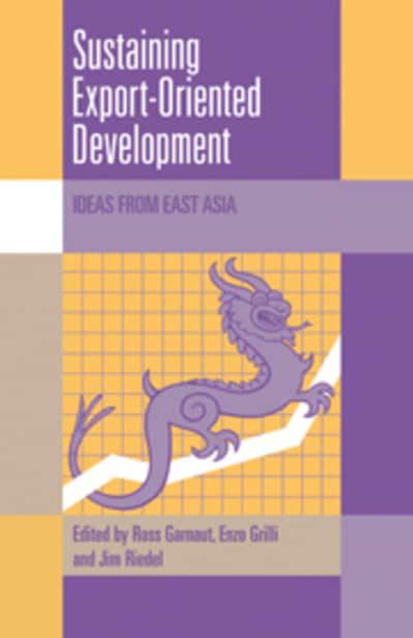 Cover Art for 9780521483049, Sustaining Export-Oriented Development: Ideas from East Asia (Trade and Development) by 