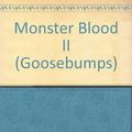 Cover Art for 9780606065757, Monster Blood II (Goosebumps) by R. L. Stine