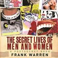 Cover Art for 9780752889887, The Secret Lives of Men and Women by Frank Warren