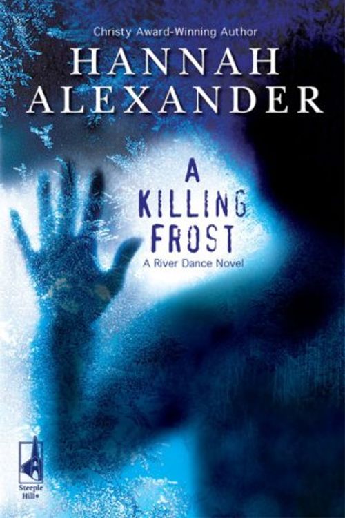 Cover Art for 9780373786404, A Killing Frost by Hannah Alexander