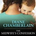 Cover Art for 9781452611945, The Midwife's Confession by Diane Chamberlain
