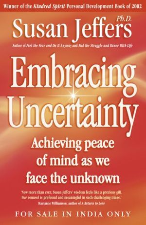 Cover Art for 9780340895290, Embracing Uncertainty - Indian Edition by Susan Jeffers
