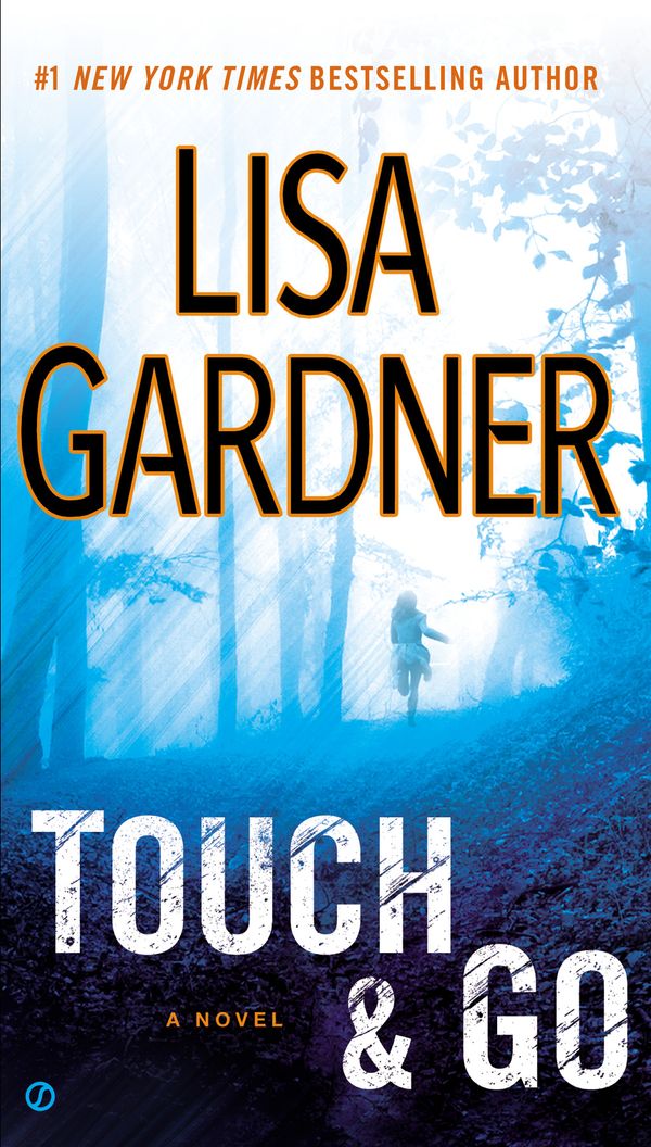 Cover Art for 9781101611012, Touch & Go by Lisa Gardner