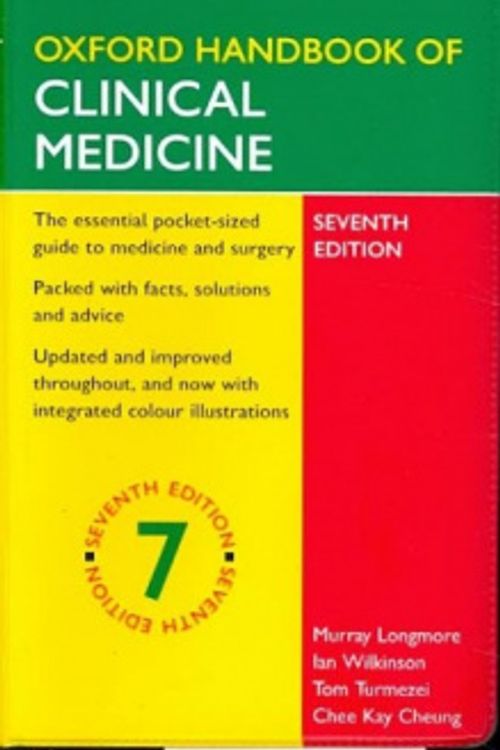 Cover Art for 9780199212941, Oxford Handbook of Clinical Medicine (7th Edition) by Murray Longmore, Ian Wilkinson, Tom Turmezei, Chee Kay Cheung