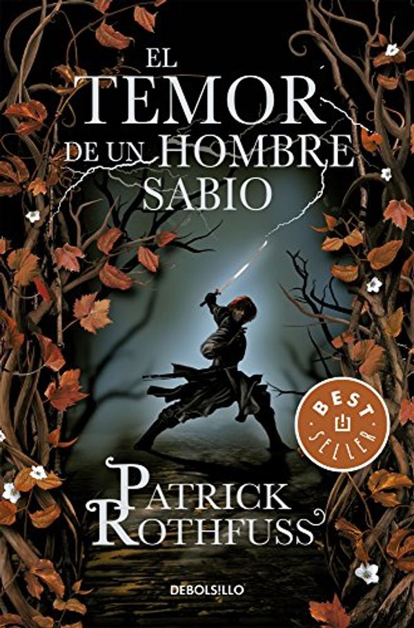 Cover Art for 9786073122573, TEMOR DE UN HOMBRE SABIO, EL by Patrick Rothfuss