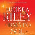 Cover Art for 9788530601645, A irmã do sol (Portuguese Edition) by Lucinda Riley