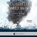 Cover Art for B07V9BLYBS, El castillo ambulante (Spanish Edition) by Diana Wynne Jones